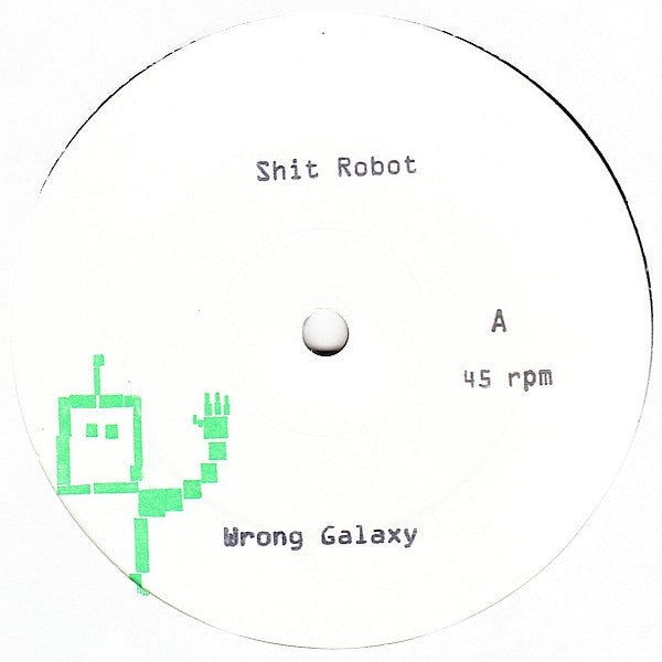 Shit Robot - Wrong Galaxy [Used Vinyl] - Tonality Records