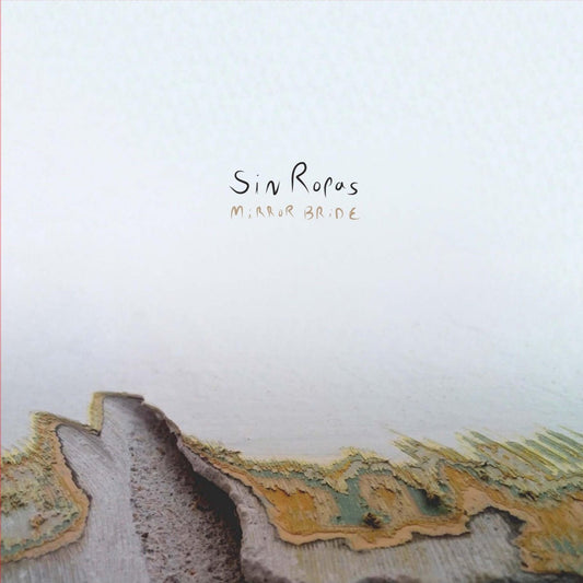 Sin Ropas - Mirror Bride [Used Vinyl] - Tonality Records