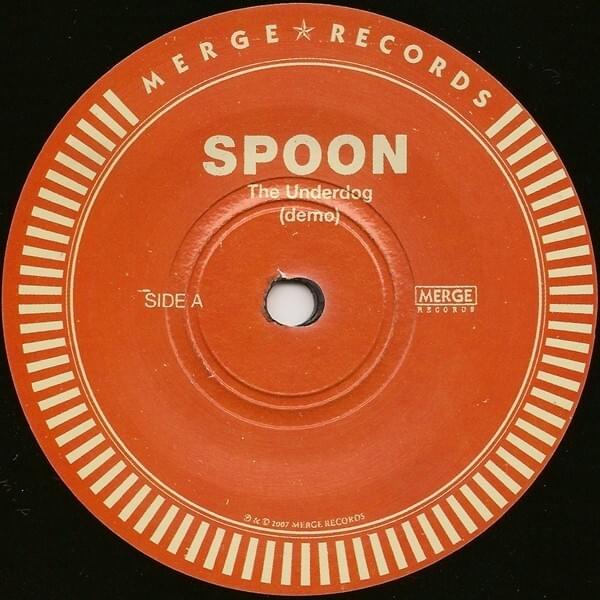 Spoon - The Underdog (Demo) / It Took a Rumor to Make Me Wonder, Now I'm Convinced I'm Going Under [Used Vinyl] - Tonality Records