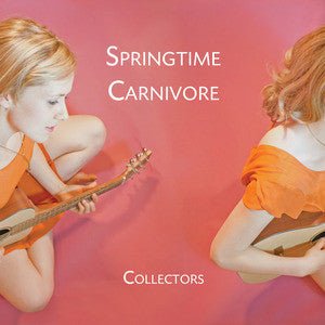 Springtime Carnivore - Collectors [New Vinyl] - Tonality Records