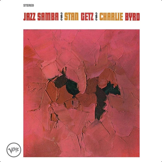 Stan Getz & Charlie Byrd - Jazz Samba [Used Vinyl] - Tonality Records