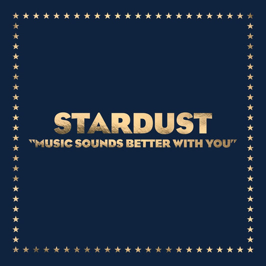Stardust - Music Sounds Better with You [Used Vinyl] - Tonality Records