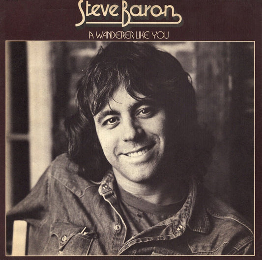 Steve Baron - A Wanderer Like You [Used Vinyl] - Tonality Records