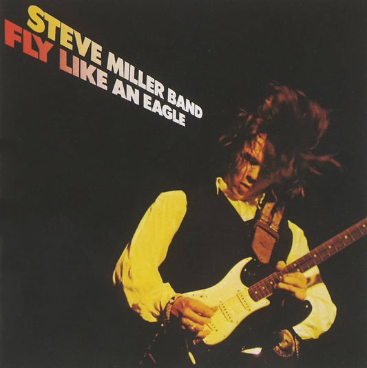 Steve Miller Band - Fly Like An Eagle [Used Vinyl] - Tonality Records