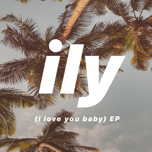 Surf Mesa - Ily (I Love You Baby) [Used Vinyl] - Tonality Records