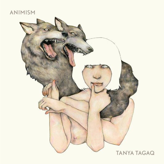 Tanya Tagaq - Animism [Used Vinyl] - Tonality Records