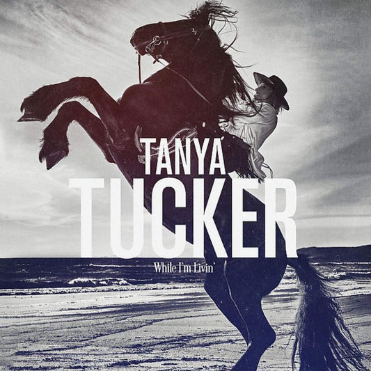 Tanya Tucker - While I'm Livin' [Used Vinyl] - Tonality Records
