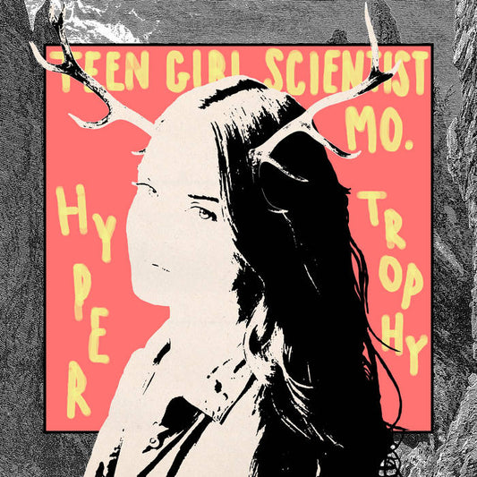 Teen Girl Scientist Monthly - Hyper Trophy [Used Vinyl] - Tonality Records