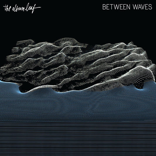 The Album Leaf - Between Waves [Used Vinyl] - Tonality Records