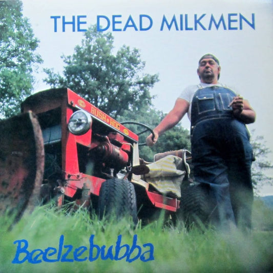 The Dead Milkmen - Beelzebubba [Used Vinyl] - Tonality Records