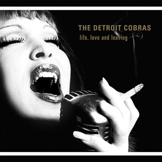 The Detroit Cobras - Life, Love And Leaving [Used Vinyl] - Tonality Records