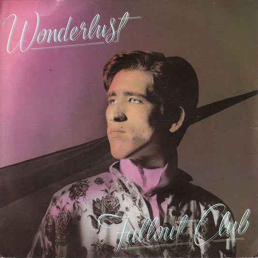 The Fallout Club - Wonderlust [Used Vinyl] - Tonality Records