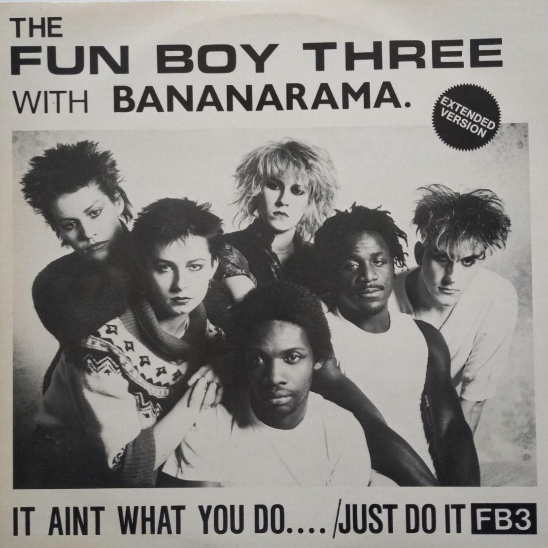 The Fun Boy Three With Bananarama - It Aint What You Do.... /Just Do It (Extended Version) [Used Vinyl] - Tonality Records