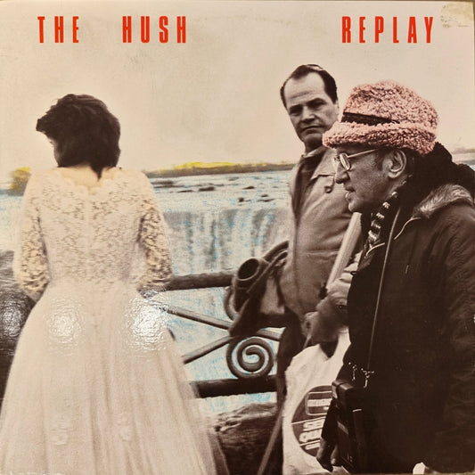 The Hush - Replay [Used Vinyl] - Tonality Records