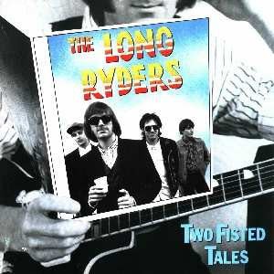 The Long Ryders - Two Fisted Tales [Used Vinyl] - Tonality Records