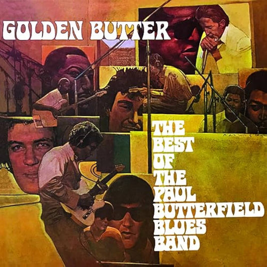 The Paul Butterfield Blues Band - Golden Butter, The Best Of The Paul Butterfield Blues Band [Used Vinyl] - Tonality Records