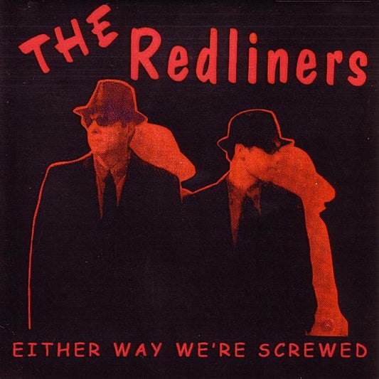 The Redliners - Either Way We're Screwed [Used Vinyl] - Tonality Records