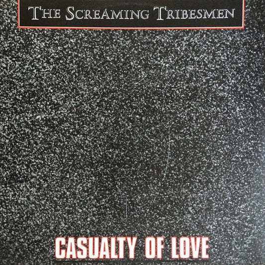 The Screaming Tribesmen - Casualty of Love [Used Vinyl] - Tonality Records