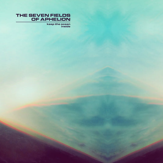 The Seven Fields of Aphelion (of Black Moth Super Rainbow) - Keep the Ocean Inside [Used Vinyl] - Tonality Records