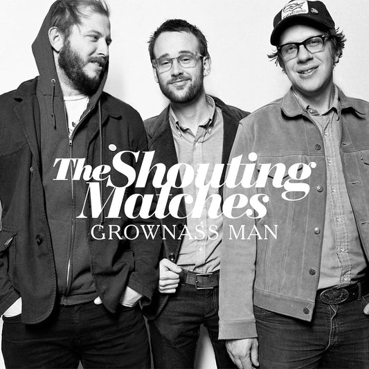 The Shouting Matches - Grownass Man [Used Vinyl] - Tonality Records