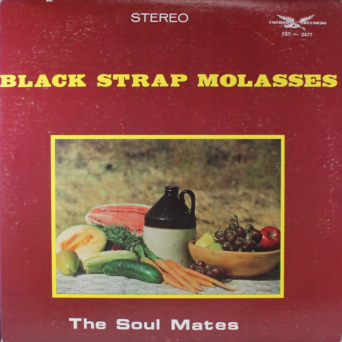 The Soul Mates - Black Strap Molasses [Used Vinyl] - Tonality Records