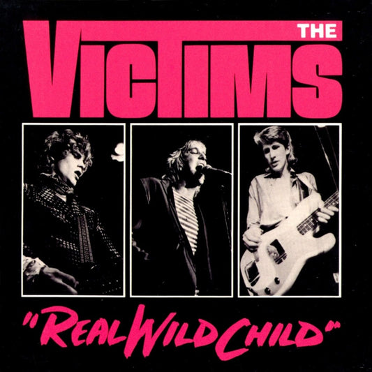 The Victims - Real Wild Child [Used Vinyl] - Tonality Records