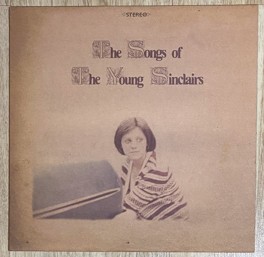 The Young Sinclairs - The Songs Of The Young Sinclairs [Used Vinyl] - Tonality Records