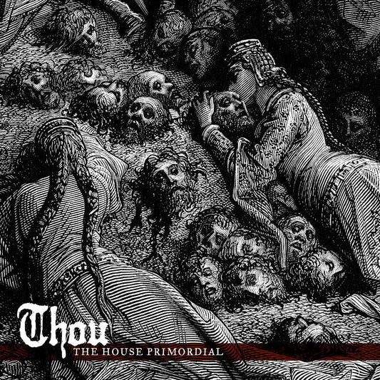 Thou - The House Primordial [Used Vinyl] - Tonality Records