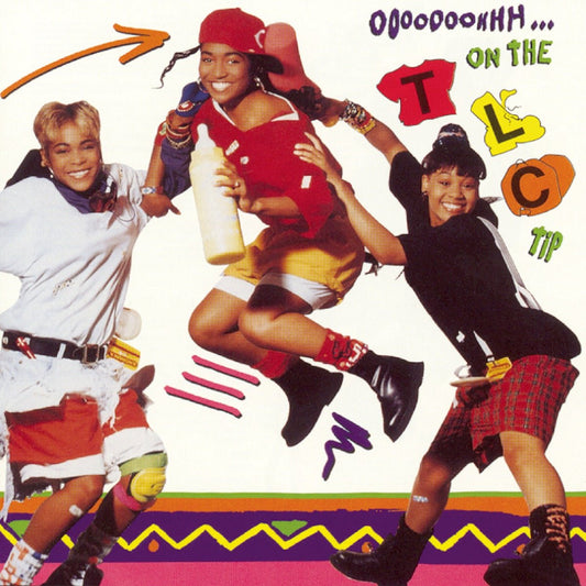 TLC - Ooooooohhh...On The TLC Tip [Used Vinyl] - Tonality Records