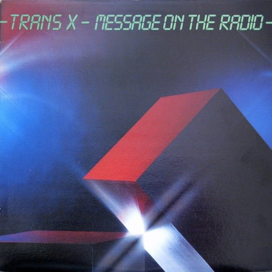 Trans X - Message On The Radio [Used Vinyl] - Tonality Records