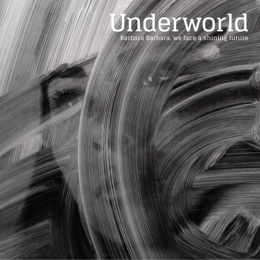 Underworld - Barbara Barbara, We Face A Shining Future [Used Vinyl] - Tonality Records