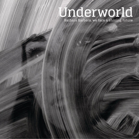 Underworld - Barbara Barbara, We Face a Shining Future [Used Vinyl] - Tonality Records
