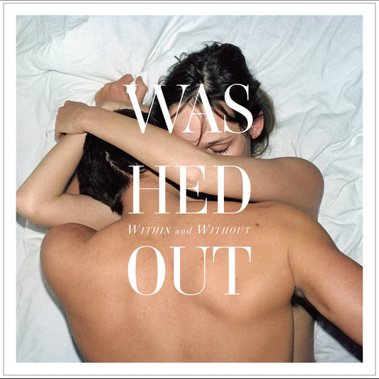 Washed Out - Within and Without [Used Vinyl] - Tonality Records