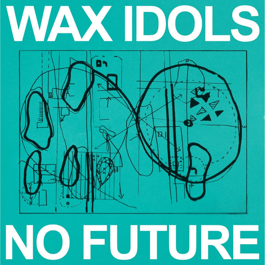 Wax Idols - No Future [Used Vinyl] - Tonality Records