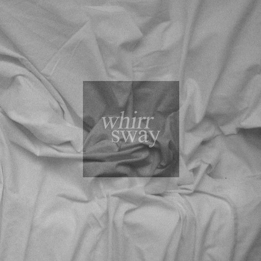 Whirr - Sway [Used Vinyl] - Tonality Records