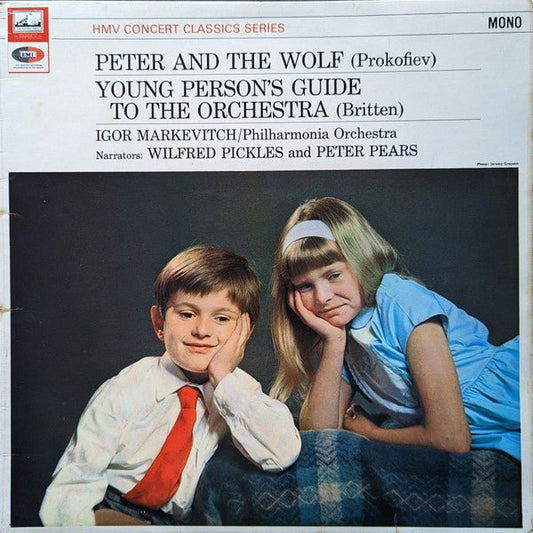Wilfred Pickles, Peter Pears & The Philharmonia Orchestra Conducted by Igor Markevitch - Prokofiev's Peter and The Wolf / Britten's Young Person's Guide to the Orchestra [Used Vinyl] - Tonality Records