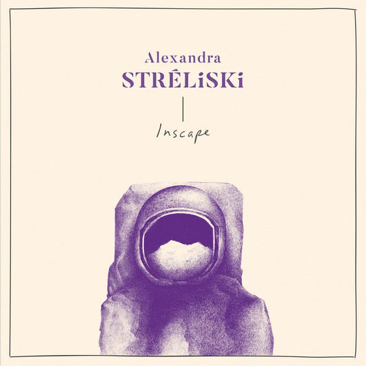 Alexandra Stréliski - Inscape [New Vinyl] - Tonality Records