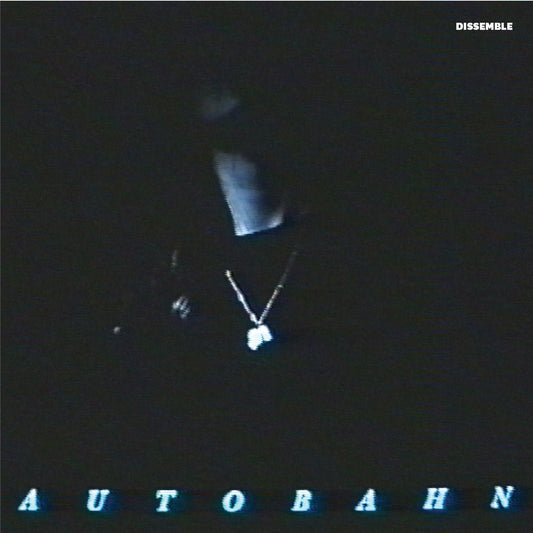 AUTOBAHN - Dissemble [New Vinyl] - Tonality Records