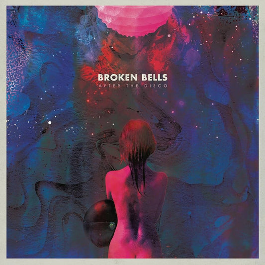 Broken Bells - After The Disco [New Vinyl] - Tonality Records
