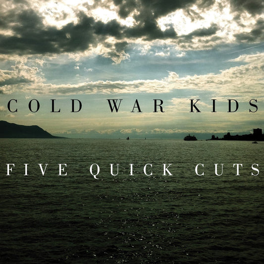 Cold War Kids - Five Quick Cuts [New Vinyl] - Tonality Records