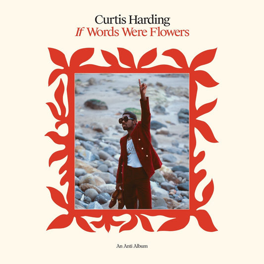 Curtis Harding - If Words Were Flowers [New Vinyl] - Tonality Records