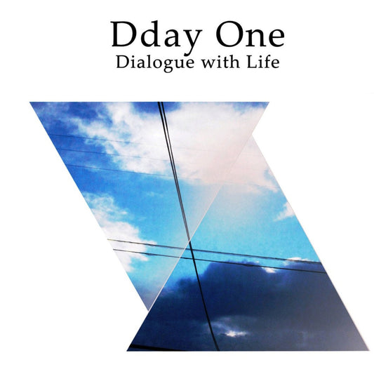 Dday One - Dialogue With Life [New Vinyl] - Tonality Records