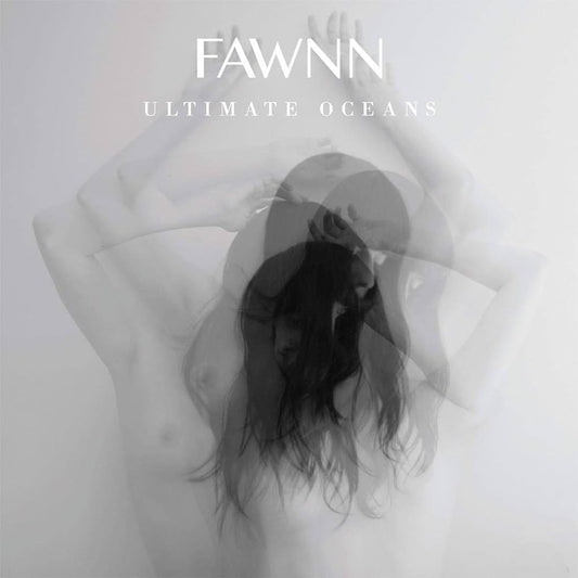 Fawnn - Ultimate Oceans [New Vinyl] - Tonality Records