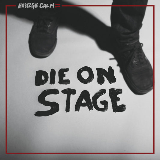 Hostage Calm - Die On Stage [New Vinyl] - Tonality Records