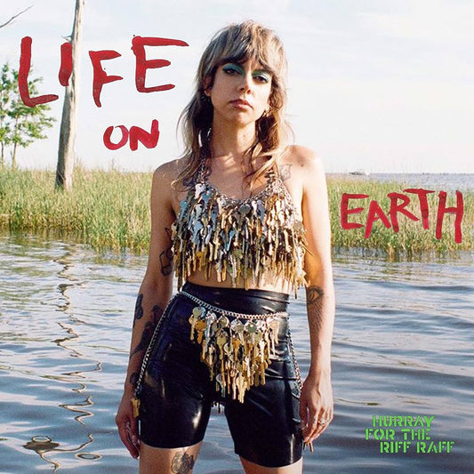 Hurray For The Riff Raff - Life On Earth [New Vinyl] - Tonality Records