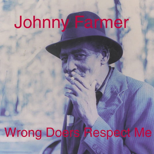 Johnny Farmer - Wrong Doers Respect Me [New Vinyl] - Tonality Records