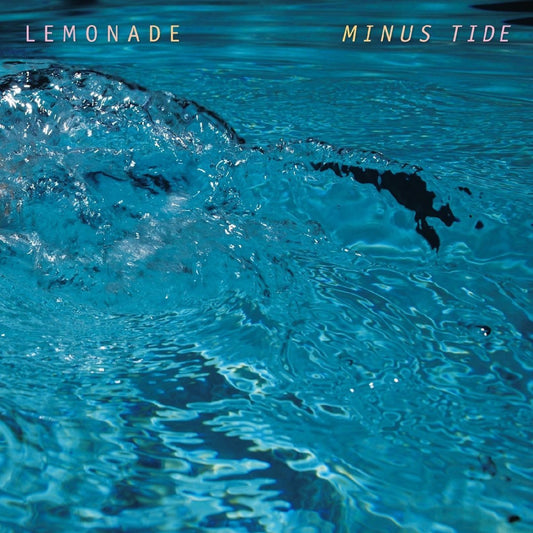 Lemonade - Minus Tide [New Vinyl] - Tonality Records