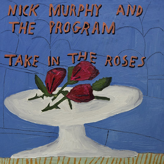 Nick Murphy & The Program - Take In The Roses [New Vinyl] - Tonality Records