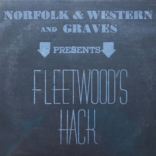 Norfolk & Western And Graves - Fleetwood's Hack [New Vinyl] - Tonality Records