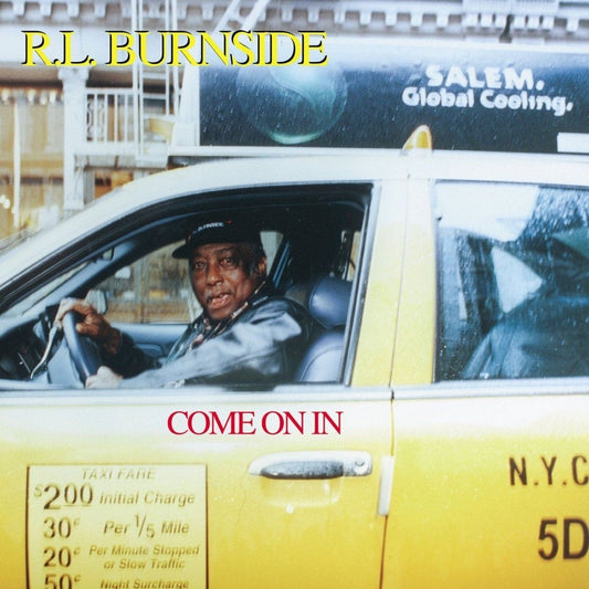 R. L. Burnside - Come On In [New Vinyl] - Tonality Records